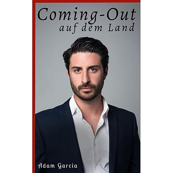 Coming-Out, Adam Garcia