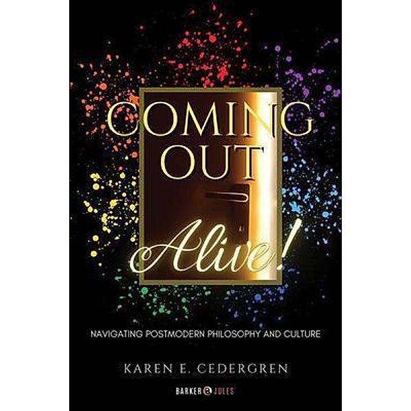 Coming Out Alive!, Karen Cedergren