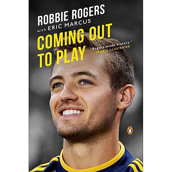 Coming Out to Play, Robbie Rogers, Eric Marcus