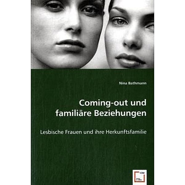 Coming-out und familiäre Beziehungen, Nina Bathmann