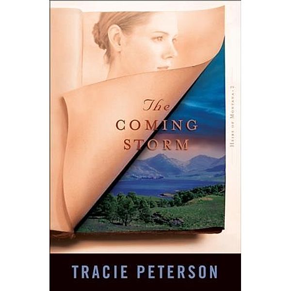 Coming Storm (Heirs of Montana Book #2), Tracie Peterson