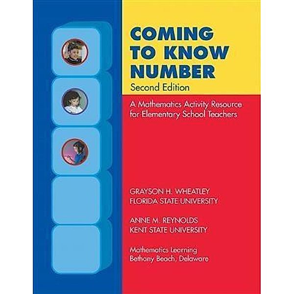 Coming to Know Number, Anne M. Reynolds, Grayson H. Wheatley