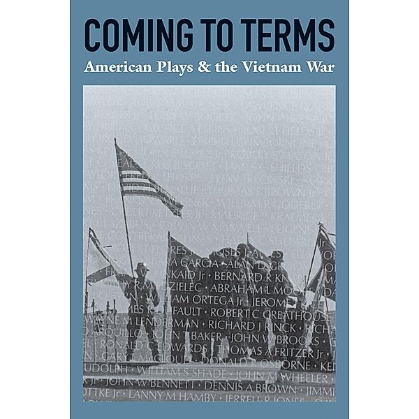 Coming to Terms: American Plays & the Vietnam War, James Reston