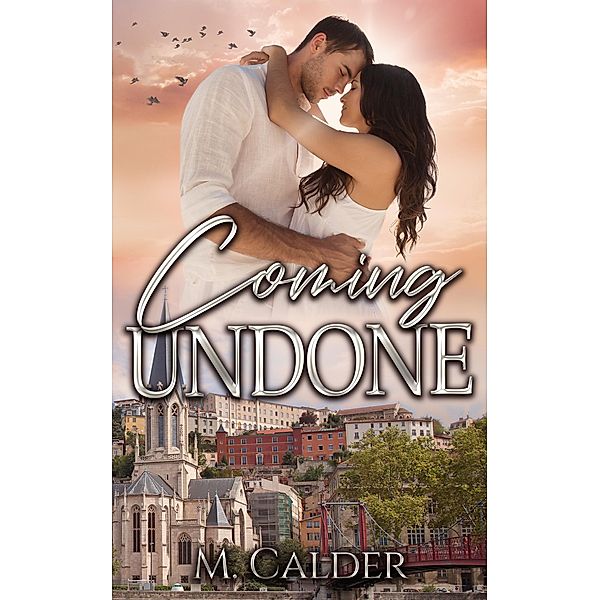 Coming Undone, Melody Calder, M. Calder