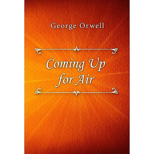 Coming Up for Air, George Orwell