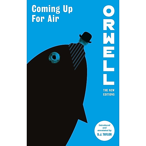 Coming Up For Air / Orwell: The New Editions, George Orwell