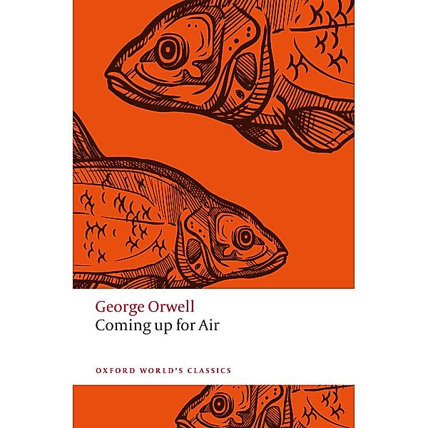 Coming Up for Air / Oxford World's Classics, George Orwell