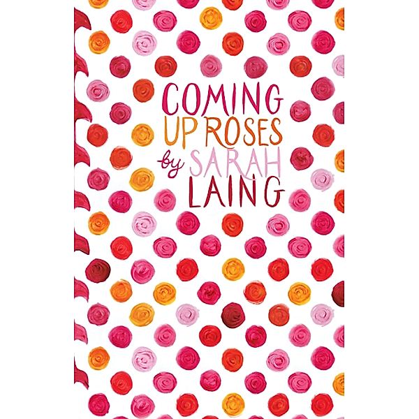 Coming Up Roses, Michael Carson, Sarah Laing
