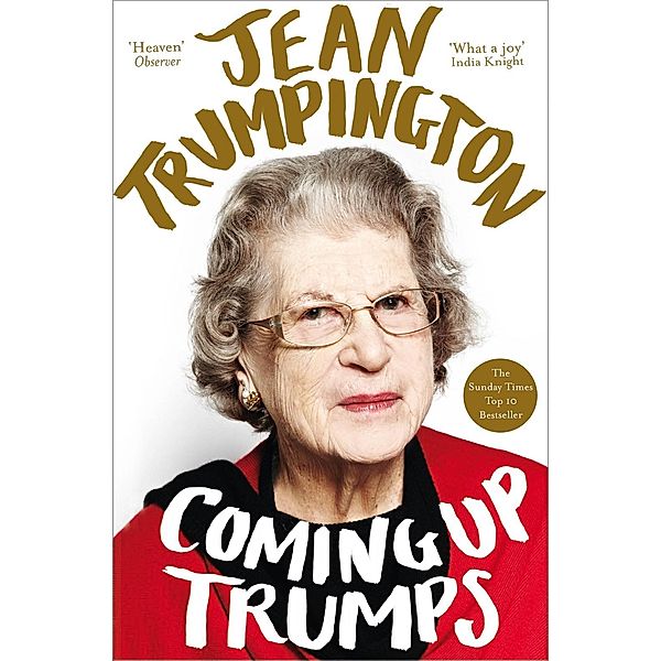 Coming Up Trumps: A Memoir, Jean Trumpington