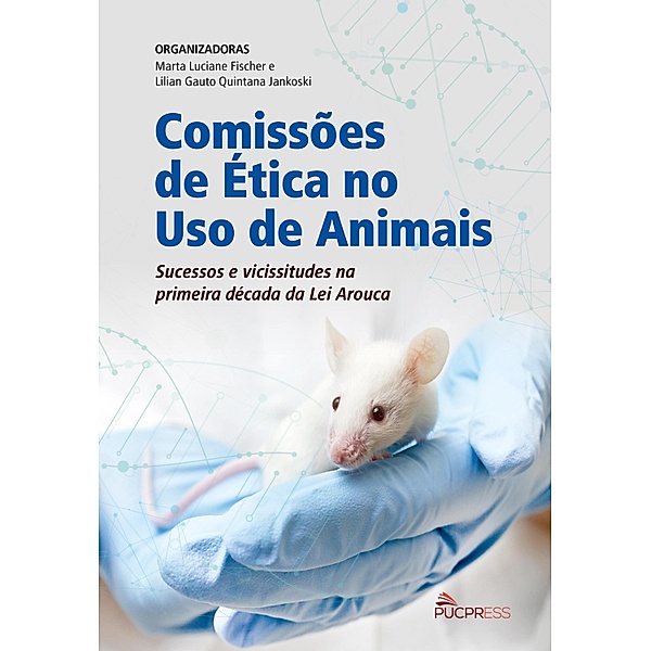 Comissões de Ética no Uso de Animais, Marta Luciane Fischer, Lilian Gauto Quintana Jankoski