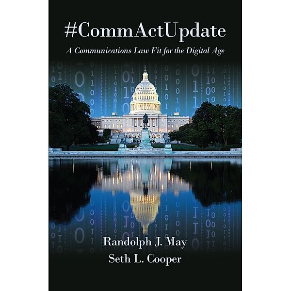 #CommActUpdate, Randolph J. May, Seth L. Cooper