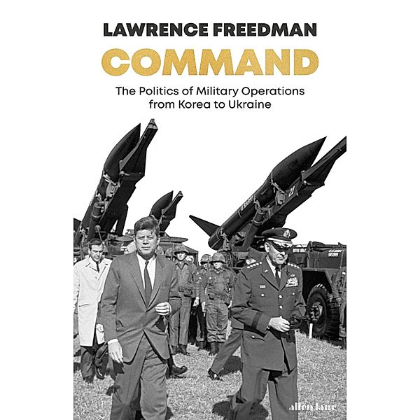 Command, Lawrence Freedman