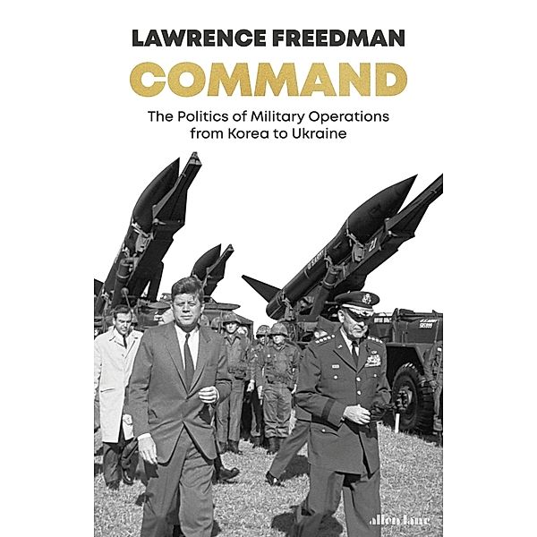 Command, Lawrence Freedman