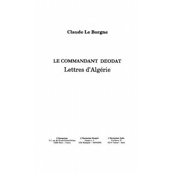 Commandant deodat : lettre d'algerie / Hors-collection, Le Borgne Claude