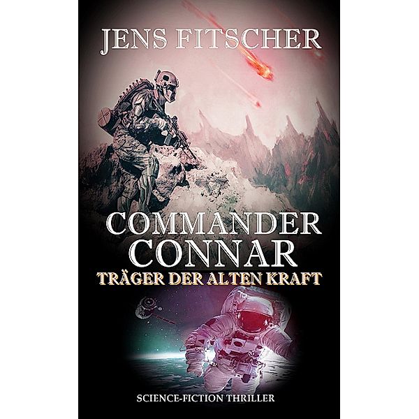 Commander Connar (Träger der Alten Kraft), Jens Fitscher