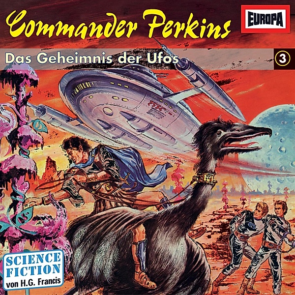 Commander Perkins - 3 - Folge 03: Das Geheimnis der Ufos, H.g. Francis