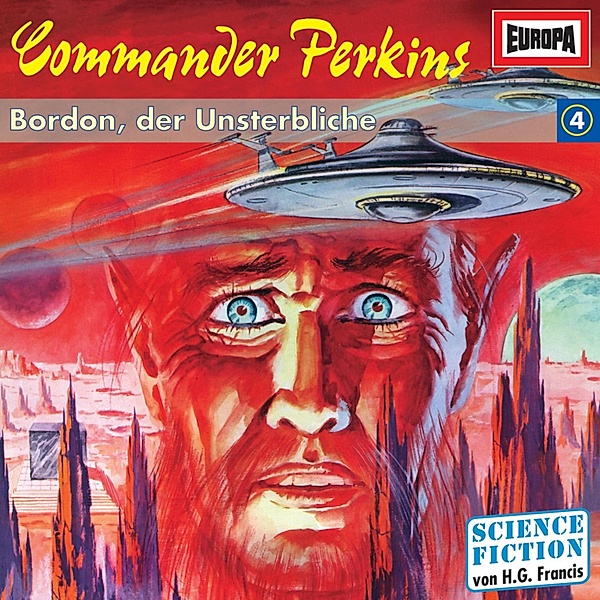 Commander Perkins - 4 - Folge 04: Bordon, der Unsterbliche, H.g. Francis
