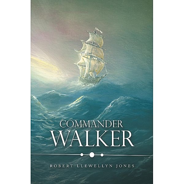 Commander Walker, Robert Llewellyn Jones