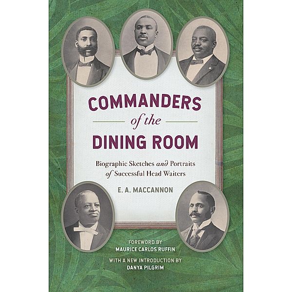 Commanders of the Dining Room / Southern Foodways Alliance Studies in Culture, People, and Place Ser. Bd.12, E. A. Maccannon