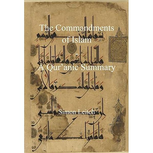 Commandments of Islam, Simon Leitch