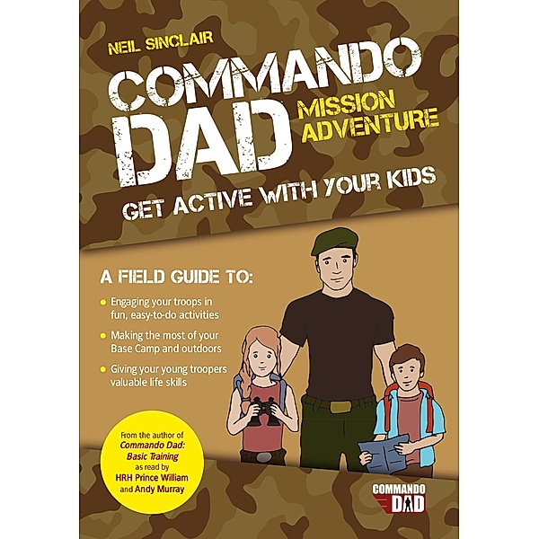 Commando Dad: Mission Adventure, Neil Sinclair