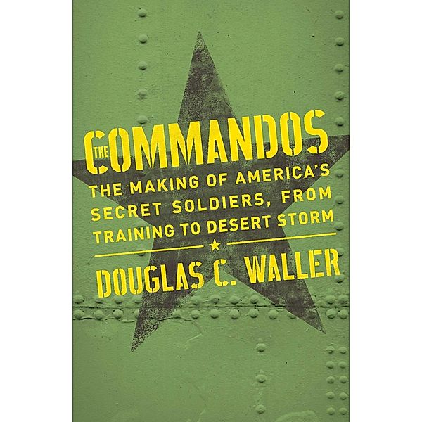 Commandos, Douglas Waller