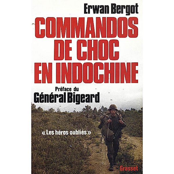 Commandos de choc en Indochine / Essai, Erwan Bergot