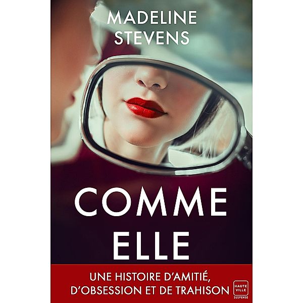 Comme elle / Hauteville Suspense, Madeline Stevens