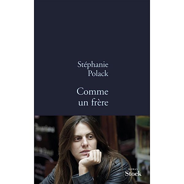 Comme un frère / La Bleue, Stéphanie Polack