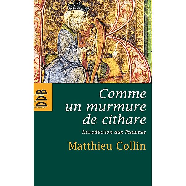 Comme un murmure de cithare / Sources, Père Matthieu Collin