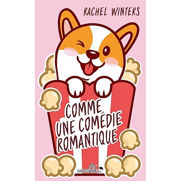 Comme une comédie romantique / Hauteville Comrom, Rachel Winters