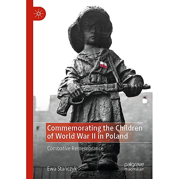 Commemorating the Children of World War II in Poland, Ewa Stanczyk