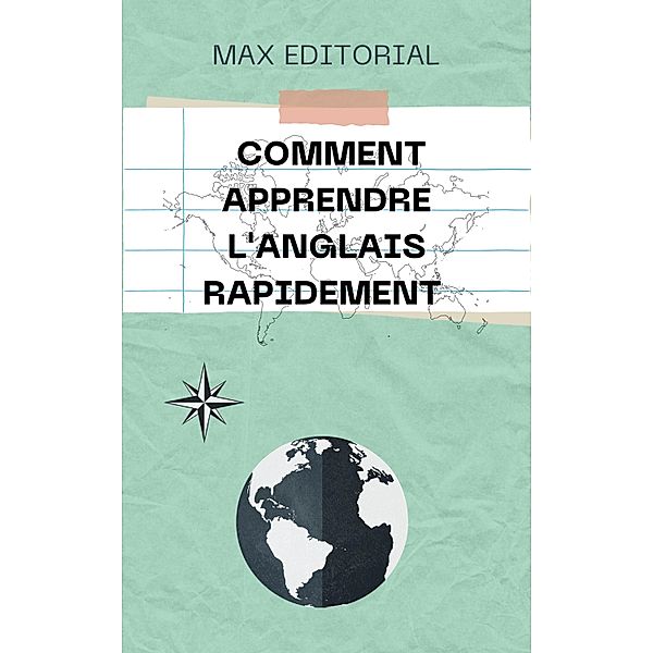 Comment apprendre l'anglais rapidement, Max Editorial