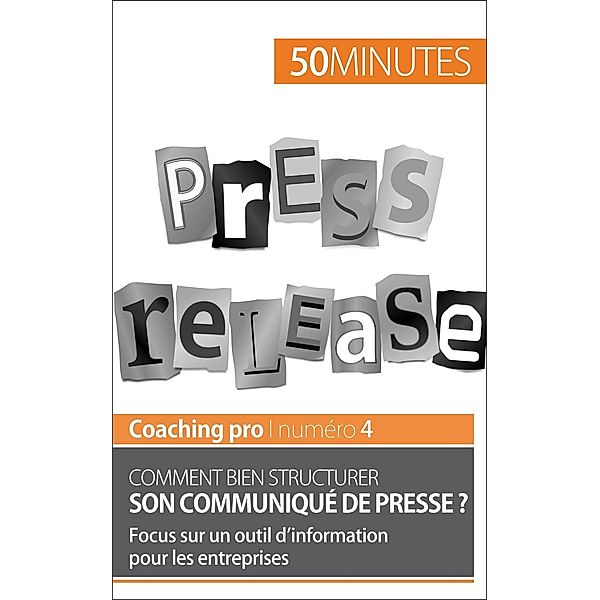 Comment bien structurer son communiqué de presse ?, Martin Dawagne, 50minutes