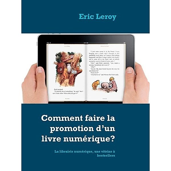 Comment faire la promotion d'un livre numérique?, Eric Leroy