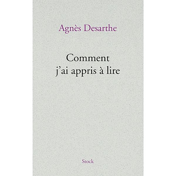 Comment j'ai appris à lire / Hors collection littérature française, Agnès Desarthe