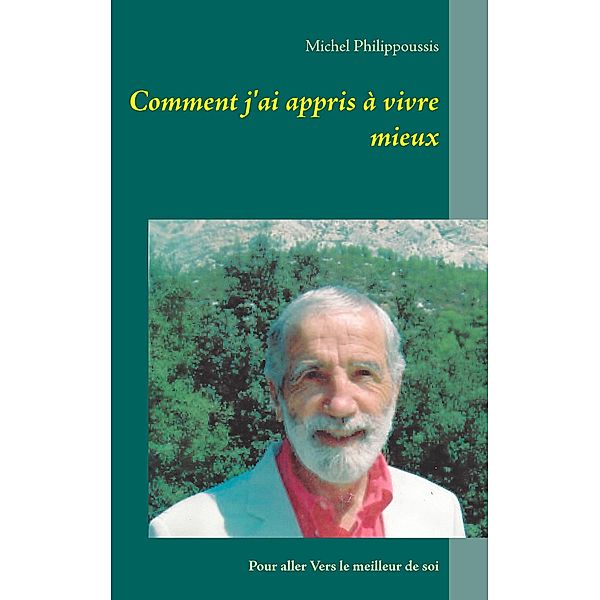 Comment j'ai appris à vivre mieux, Michel Philippoussis