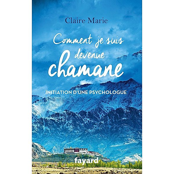 Comment je suis devenue chamane / Documents, Claire Marie