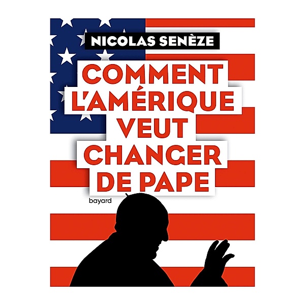 Comment l'Amérique veut changer de pape / Foi, Église et société, Nicolas Seneze