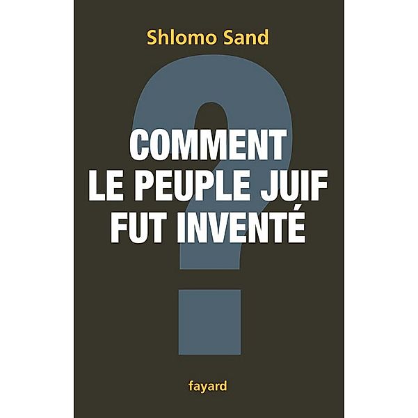 Comment le peuple juif fut inventé / Documents, Shlomo Sand