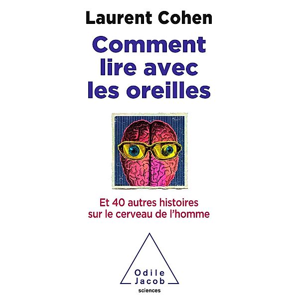 Comment lire avec les oreilles, Cohen Laurent Cohen