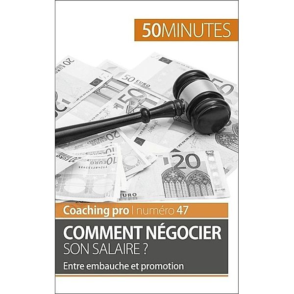 Comment négocier son salaire ?, Isabelle Aussant, 50minutes