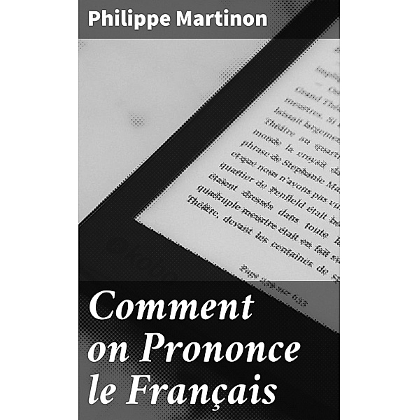 Comment on Prononce le Français, Philippe Martinon