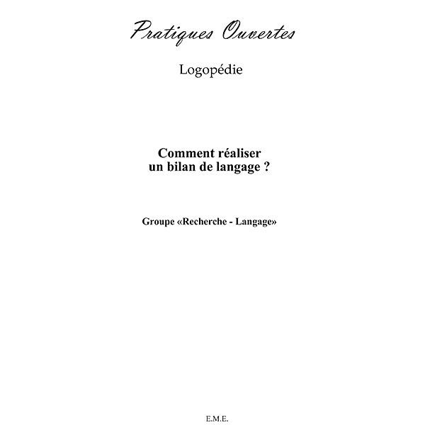 Comment réaliser un bilan de langage ?, Groupe Recherche, Langage"