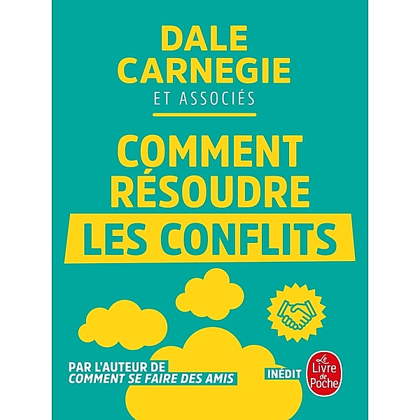 Comment résoudre les conflits / Bien-être Grand Format, Dale Carnegie, et Associés