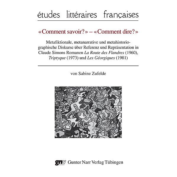 Comment savoir? Comment dire ?  / études litteraires françaises Bd.74, Sabine Zufelde