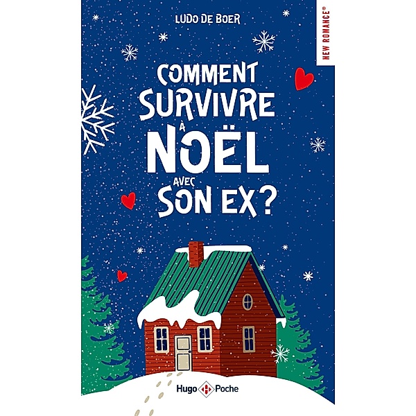 Comment survivre à Noël avec son ex ? / New romance, Ludo-de Boer, Ludo de Boer