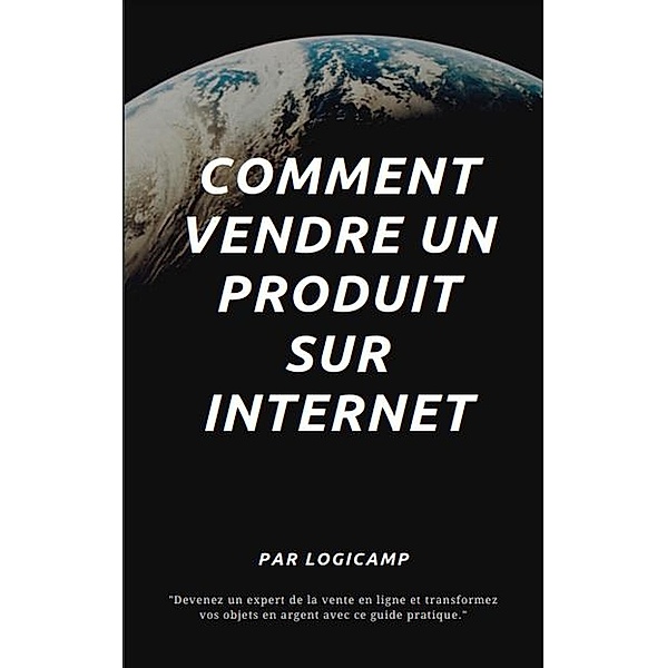 Comment vendre un produit sur internet (marketing, #1) / marketing, Didier Preud'homme
