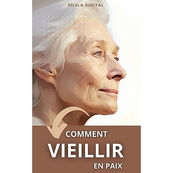 Comment vieillir en paix, Pílula Digital