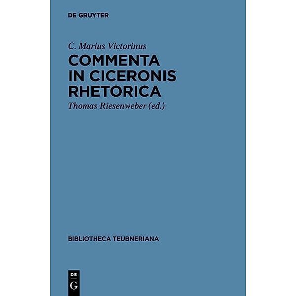 Commenta in Ciceronis Rhetorica / Bibliotheca scriptorum Graecorum et Romanorum Teubneriana, C. Marius Victorinus